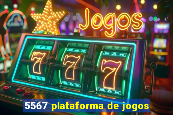 5567 plataforma de jogos